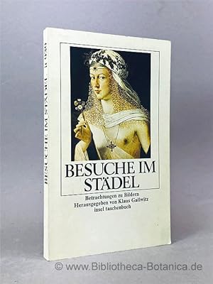 Seller image for Besuche im Stdel. Betrachtungen zu Bildern. for sale by Bibliotheca Botanica
