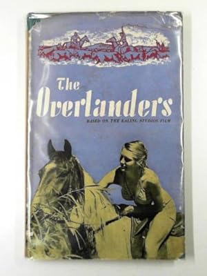 Seller image for The overlanders: the book of the film for sale by Cotswold Internet Books