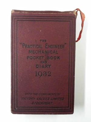 Seller image for The practical engineer: mechanical pocket book and diary for 1932 for sale by Cotswold Internet Books