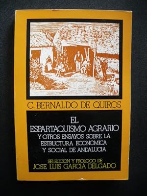 Imagen del vendedor de El "espartaquismo agrario" y otros ensayos sobre la estructura econmica y social de Andaluca a la venta por Vrtigo Libros