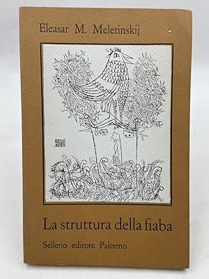 Imagen del vendedor de La struttura della fiaba. a la venta por Libreria antiquaria Dedalo M. Bosio