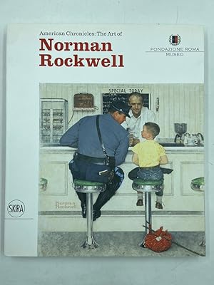 Image du vendeur pour American Chronicles: The Art of Norman Rockwell. mis en vente par Libreria antiquaria Dedalo M. Bosio