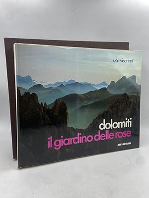 Seller image for DOLOMITI IL GIARDINO DELL ROSE. Racconti, disegni, fotografie sulle montagne di Val, Vaiolet, Larsec, Antermoia, Valbona, Principe e Sciliar. for sale by Libreria antiquaria Dedalo M. Bosio