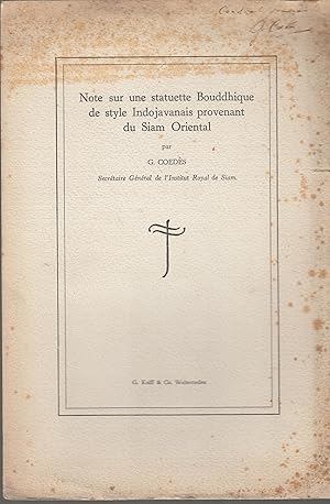 Imagen del vendedor de Note sur une statuette Bouddhique du style Indojavanais provenant du Siam Oriental (copy inscribed) a la venta por PRISCA