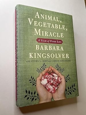 Imagen del vendedor de Animal, Vegetable, Miracle: A Year of Food Life a la venta por Rural Hours (formerly Wood River Books)