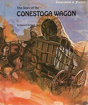 Bild des Verkufers fr THE STORY OF CONESTOGA WAGON zum Verkauf von Columbia Books, ABAA/ILAB, MWABA