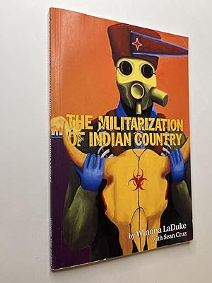 Seller image for The Militarization of Indian Country for sale by Rural Hours (formerly Wood River Books)