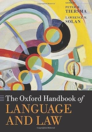 Image du vendeur pour The Oxford Handbook of Language and Law (Oxford Handbooks) mis en vente par WeBuyBooks