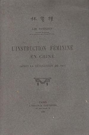 Seller image for L'Instruction fminine en Chine (aprs la Rvolution de 1911) for sale by PRISCA