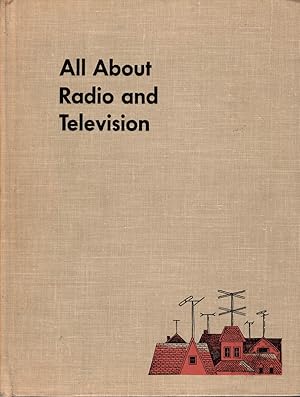 Imagen del vendedor de ALL ABOUT RADIO AND TELEVISION a la venta por The Reading Well Bookstore