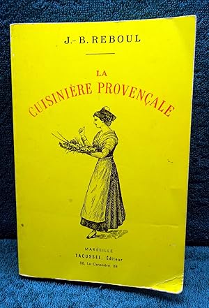 Seller image for La Cuisinire Provenale. 23edition augmente d'in appendice. 1123 recettes, 365 menus, un pour chaque jour de l'anne. for sale by E. & J.L  GRISON