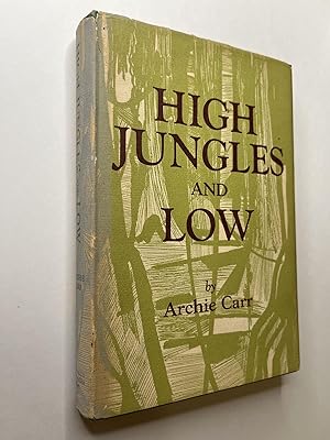 Immagine del venditore per High Jungles and Low (association copy) venduto da Rural Hours (formerly Wood River Books)