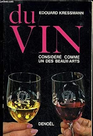 Seller image for DU VIN CONSIDERE COMME UN DES BEAUX ARTS for sale by Ammareal