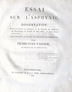 Essai sur l'asphyxie. Dissertation présentée et soutenue à la Faculté de médecine de Strasbourg.