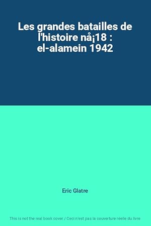 Seller image for Les grandes batailles de l'histoire n18 : el-alamein 1942 for sale by Ammareal