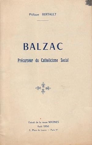 Bild des Verkufers fr Balzac Prcurseur du Catholicisme Social (copy inscribed) zum Verkauf von PRISCA