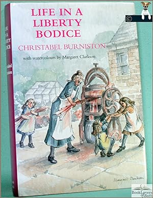 Imagen del vendedor de Life in a Liberty Bodice: Random Recollections of a Yorkshire Childhood a la venta por BookLovers of Bath