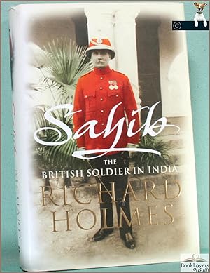 Seller image for Sahib: The British Soldier in India 1750-1914 for sale by BookLovers of Bath