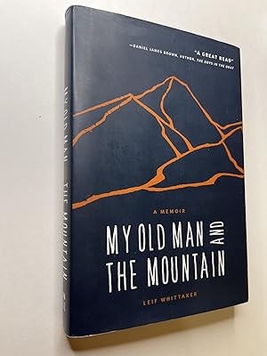 My Old Man and the Mountain: A Memoir (signed)