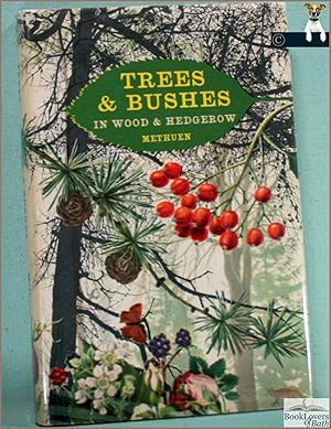 Seller image for Trees and Bushes in Wood and Hedgerow for sale by BookLovers of Bath