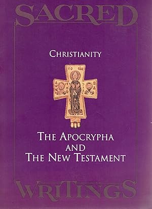 Imagen del vendedor de SACRED WRITINGS:2; CHRISTIANITY: THE APOCRYPHA AND THE NEW TESTAMENT a la venta por Columbia Books, ABAA/ILAB, MWABA