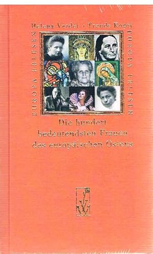 Die hundert bedeutendsten Frauen des europäischen Ostens. Unter Mitarbeit von Diana Karabinova, L...