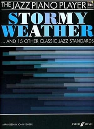 Bild des Verkufers fr The Stormy Weather: (piano/CD) (Jazz Piano Player) (The Jazz Piano Player) zum Verkauf von WeBuyBooks