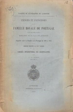 Seller image for Princes et princesses de la famille royale de Portugal ayant par leurs alliances rgn sur la Flandre. Rapports entre la Flandre et le Portugal de 1094  1682 for sale by PRISCA