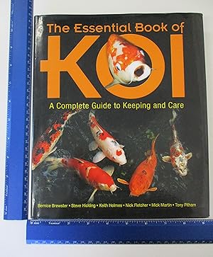 Seller image for The Essential Book of Koi: A Complete Guide to Keeping and Care for sale by Coas Books