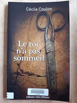 Seller image for Le roi n'a pas sommeil for sale by Dmons et Merveilles