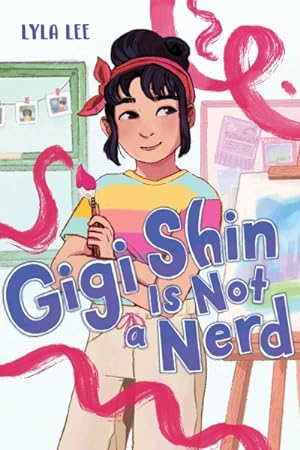Seller image for Gigi Shin Is Not a Nerd for sale by GreatBookPrices