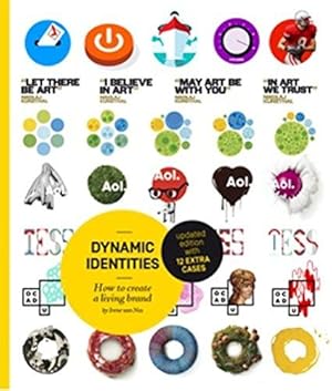 Bild des Verkufers fr Dynamic Identities: How to Create a Living Brand zum Verkauf von WeBuyBooks