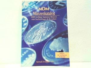 MDM Münzenkatalog - 1000 wichtige Sammler-Münzen zum Nachschlagen & Bestellen. Auswahl Frühjahr 1...