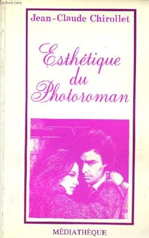 Bild des Verkufers fr Esthtique du Photoroman - Collection " Mdiathque ". zum Verkauf von Le-Livre