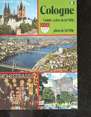 Image du vendeur pour Cologne - guide color de la ville - plan de la ville mis en vente par Le-Livre