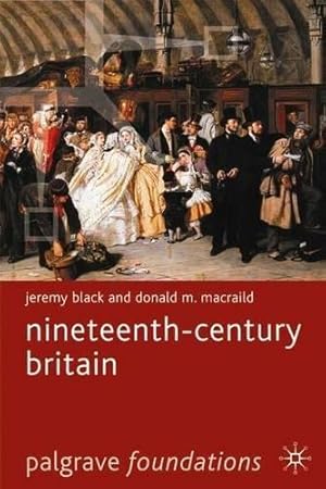 Seller image for Nineteenth-Century Britain: 9 (Macmillan Foundations Series) for sale by WeBuyBooks