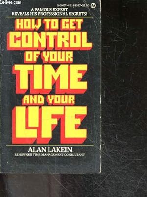 Seller image for How to get control of your time and your life for sale by Le-Livre