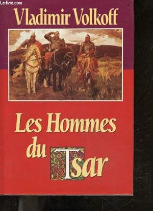 Seller image for LES HOMMES DU TSAR - roman for sale by Le-Livre