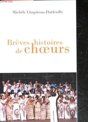 Bild des Verkufers fr Breves Histoires de Choeurs zum Verkauf von Le-Livre