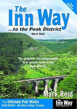 Immagine del venditore per The Inn Way. to the Peak District: The Complete and Unique Guide to a Circular Walk in the Peak District venduto da WeBuyBooks