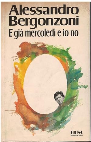 Immagine del venditore per E' gi mercoled e io no venduto da Books di Andrea Mancini