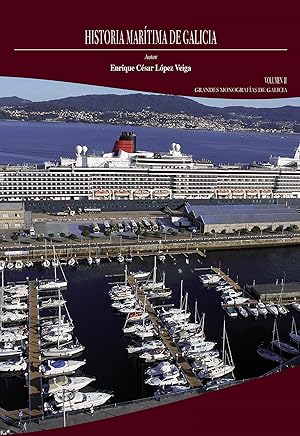 Historia marítima de Galicia. Volumen II