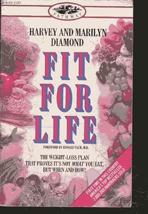 Seller image for Fit For Life - the weight loss plan that proves it's not what you eat, but when and how for sale by Le-Livre