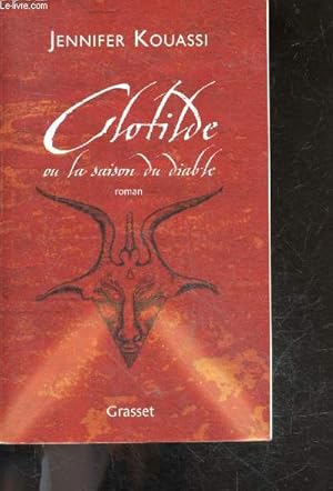 Image du vendeur pour Clotilde ou la Saison du diable - roman mis en vente par Le-Livre