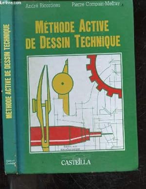 Bild des Verkufers fr Methode active de dessin technique - editions aux nouvelles normes zum Verkauf von Le-Livre