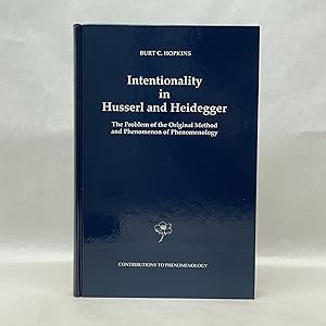 Seller image for INTENTIONALITY IN HUSSERL AND HEIDEGGER: THE PROBLEM OF THE ORIGINAL METHOD AND PHENOMENON OF PHENOMENOLOGY for sale by Atlanta Vintage Books
