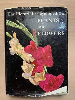 The Pictorial Encyclopedia Of Plants and Flowers