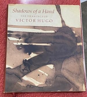 Seller image for Shadows of a Hand: The Drawings of Victor Hugo for sale by Big Reuse