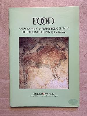 Seller image for Food and Cooking in Prehistoric Britain: History and Recipes for sale by Neo Books