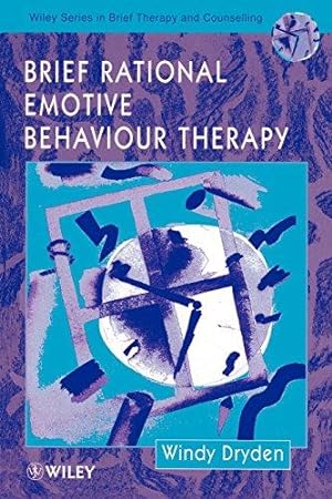 Bild des Verkufers fr Brief Rational Emotive Behaviour Therapy: 2 (Wiley Series in Brief Therapy & Counselling) zum Verkauf von WeBuyBooks